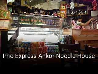 Book a table now at Pho Express Ankor Noodle House