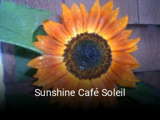 Book a table now at Sunshine Café Soleil