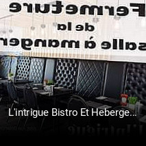 Book a table now at L'intrigue Bistro Et Hebergement