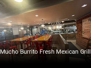 Book a table now at Mucho Burrito Fresh Mexican Grill