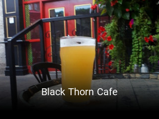Book a table now at Black Thorn Cafe
