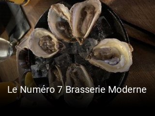 Book a table now at Le Numéro 7 Brasserie Moderne