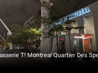 Brasserie T! Montreal Quartier Des Spectacles book online