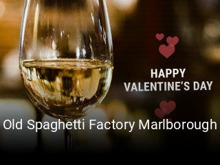 Book a table now at Old Spaghetti Factory Marlborough