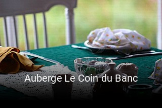 Auberge Le Coin du Banc table reservation