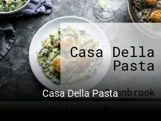 Book a table now at Casa Della Pasta