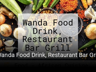 Book a table now at Wanda Food Drink, Restaurant Bar Grill